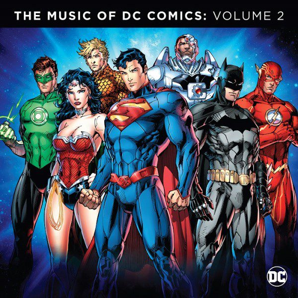 Watertower Music to Release the Music of DC Comics: Volume 2 Celebrating the Musical History of DC Comics from 1940 to 2016 Watertower Music to Release the Music of DC Comics: Volume 2 Celebrating the Musical History of DC Comics from 1940 to 2016
