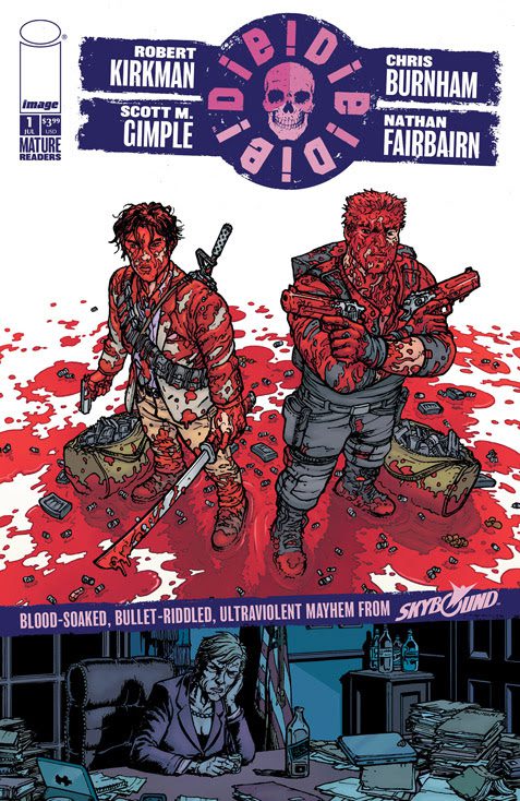 Image Comics/Skybound Entertainment to Release Surprise Robert Kirkman Series DIE!DIE!DIE! Tomorrow Image Comics/Skybound Entertainment to Release Surprise Robert Kirkman Series DIE!DIE!DIE! Tomorrow