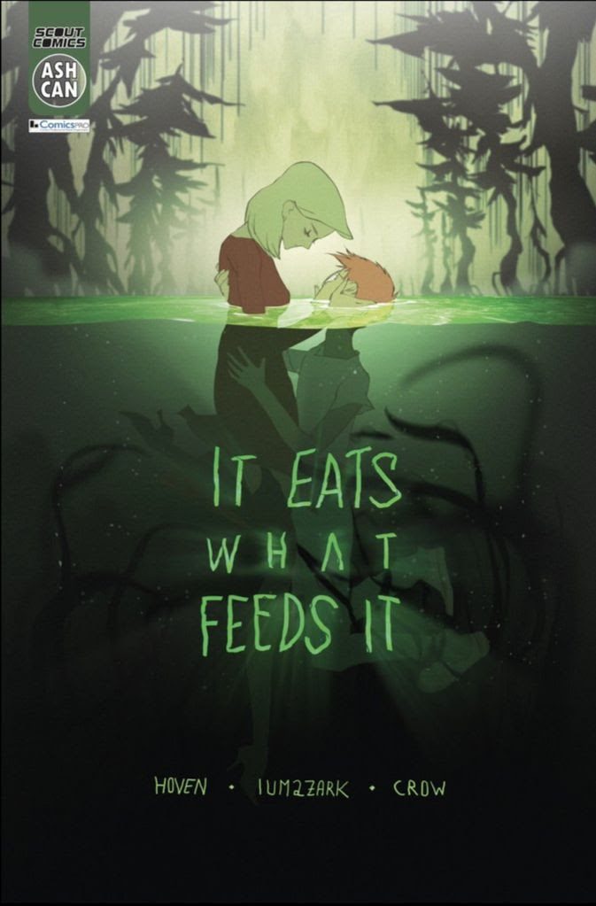 Scout Comics Proudly Presents: IT EATS WHAT FEEDS IT – A New Three Issue Mini-Series Premiering In June Scout Comics Proudly Presents: IT EATS WHAT FEEDS IT – A New Three Issue Mini-Series Premiering In June
