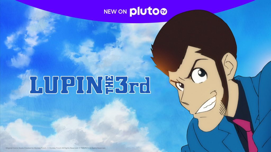TMS Entertainment Announces Launch of Dedicated LUPIN THE 3rd Channel on Pluto TV TMS Entertainment Announces Launch of Dedicated LUPIN THE 3rd Channel on Pluto TV