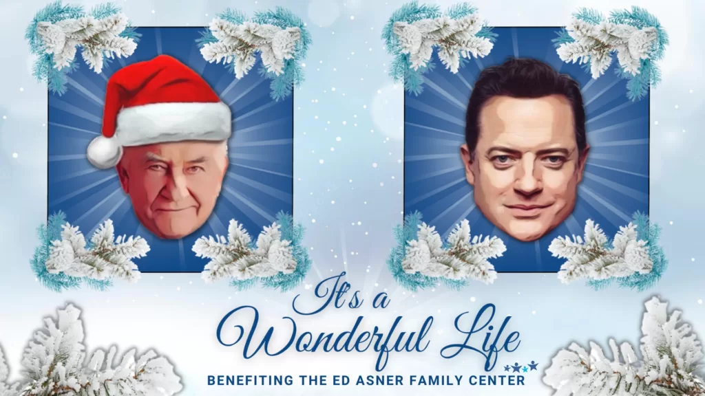 Brendan Fraser Leads The Ed Asner Family Center’s 2022 Virtual Table Read of “IT’S A WONDERFUL LIFE” Brendan Fraser Leads The Ed Asner Family Center’s 2022 Virtual Table Read of “IT’S A WONDERFUL LIFE”