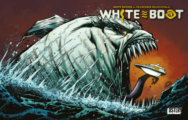 DSTLRY REVEALS OVERPOWERING OPEN-ORDER VARIANT COVER FROM RYAN STEGMAN FOR WHITE BOAT #1 BY SCOTT SNYDER AND FRANCESCO FRANCAVILLA DSTLRY REVEALS OVERPOWERING OPEN-ORDER VARIANT COVER FROM RYAN STEGMAN FOR WHITE BOAT #1 BY SCOTT SNYDER AND FRANCESCO FRANCAVILLA